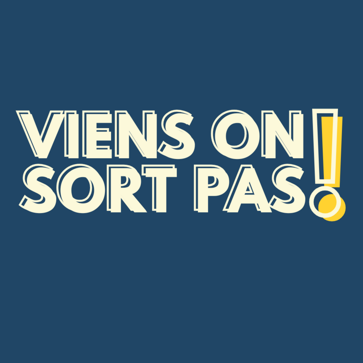 Viens on sort pas !